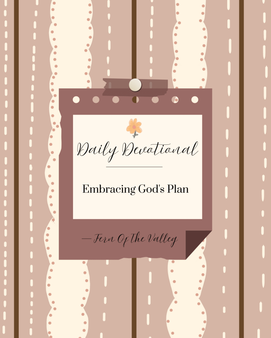 Embracing God’s Plan: A Daily Devotional for October 7, 2025