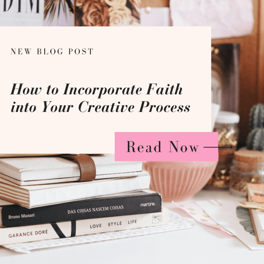 How to Incorporate Faith into Your Creative&nbsp;Process
