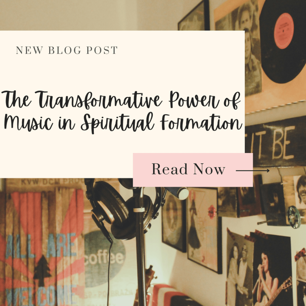 The Transformative Power of Music in Spiritual Formation