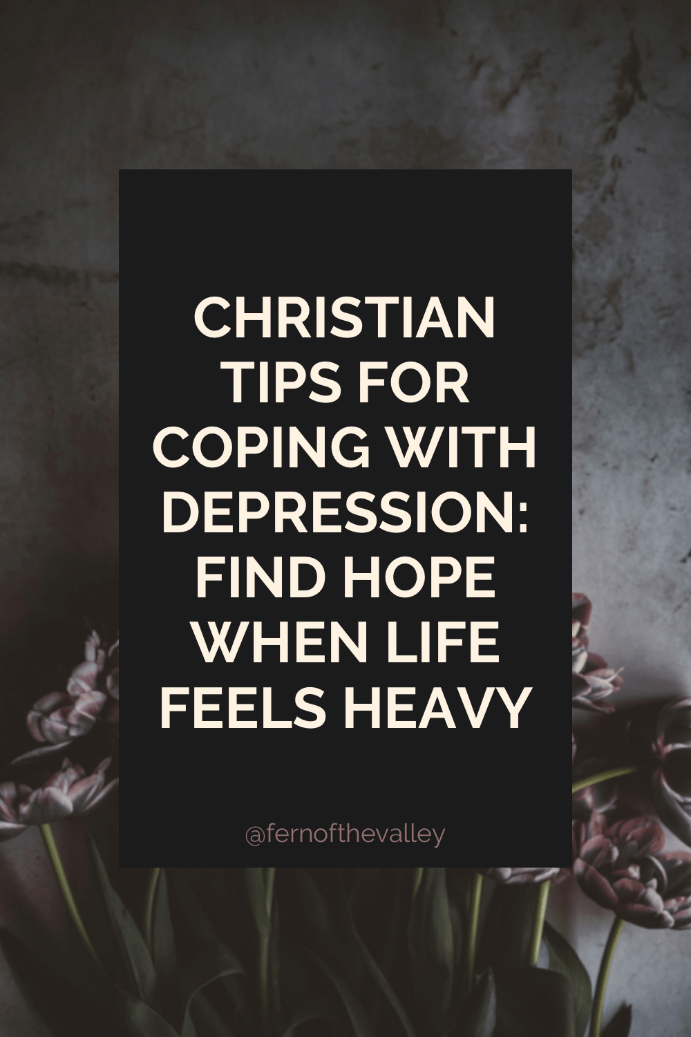 Christian Tips for Coping with Depression: Finding Hope When Life Feels&nbsp;Heavy