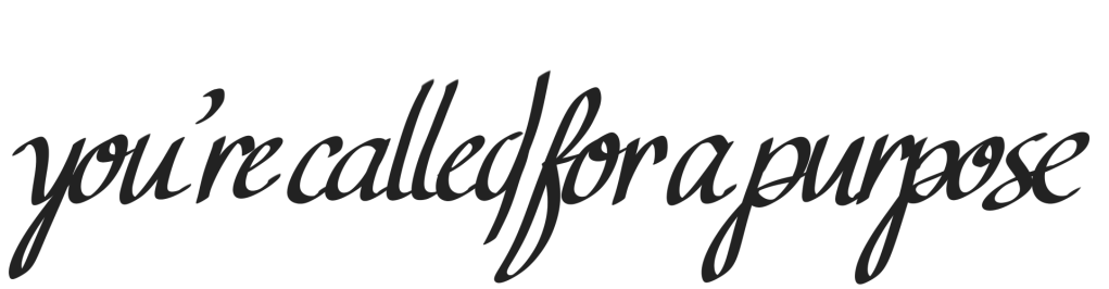 A serene white background image with elegant black cursive handwriting in a personal, handwritten style. The text reads: “You’re called for a purpose.” Ideal alt text for Christian encouragement, overcoming anxiety through faith, Bible-based purpose, prayer for direction, and trusting God’s plan during worry or doubt.