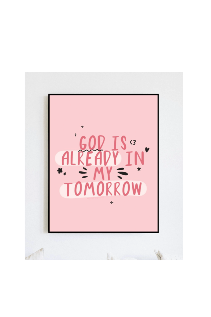 Minimalist pink digital art print with the quote "God is already in my tomorrow," illustrating the peace found in Finding Joy: The Secret of Contentment in All Things.