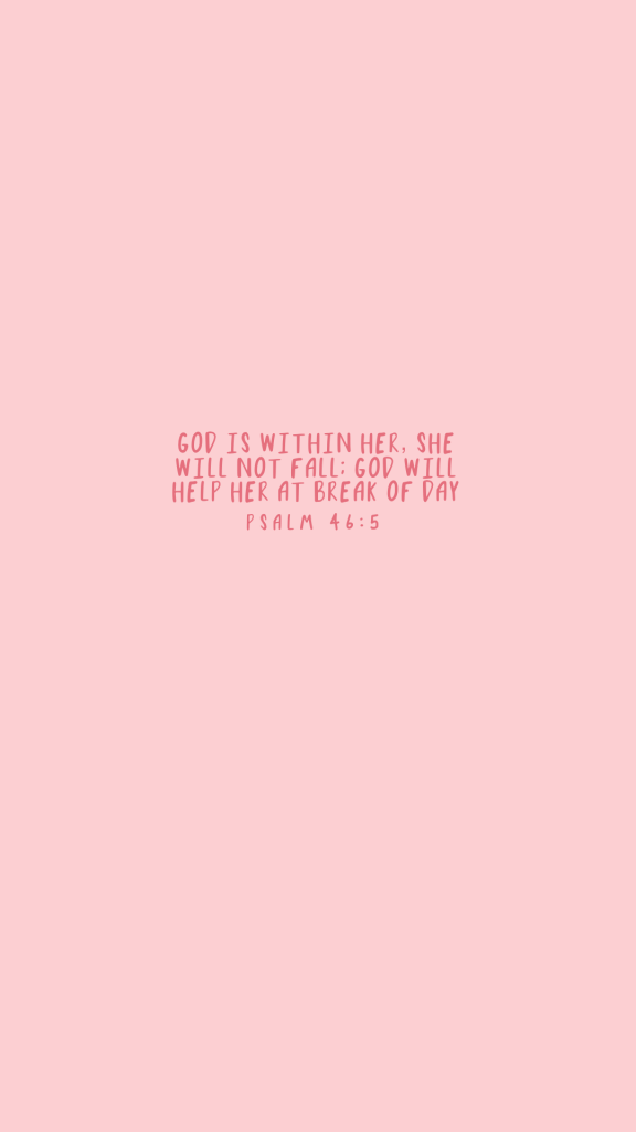 Minimal pink Psalm 46:5 phone wallpaper: “God is within her, she will not fall; God will help her at break of day.” Inspirational Christian Bible verse aesthetic for faith, strength, and encouragement. From Overcoming Loneliness: Community in Christ blog.